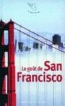 Le Goût de San Francisco par Lamy