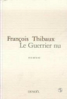 Le Guerrier nu par Thibaux