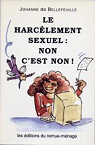 Le Harclement sexuel : non c'est non ! par Bellefeuille