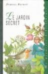 Le jardin secret (Le jardin mystrieux) par Hodgson Burnett