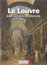 Le Louvre : Huit sicles d'Histoire par Petitfils