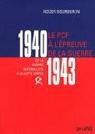 Le PCF à l'épreuve de la guerre, 1940-1943 : De la guerre impérialiste à la lutte armée par Bourderon