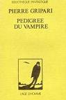 Le Pedigree du vampire par Gripari