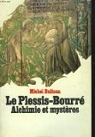 Le Plessis-Bourr alchimie et mysteres