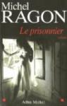 Le Prisonnier par Ragon