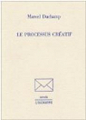Le Processus créatif par Duchamp