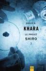 Le Projet Shiro par Khara
