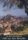 Le Puy en Velay : Ville aux huit merveilles