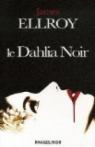 Le Quatuor de Los Angeles, tome 1 : Le Dahlia noir par Ellroy