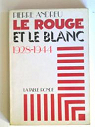 Le Rouge et le blanc : 1928-1944 par Andreu