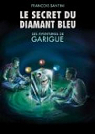 Les aventures de Garigue, tome 1 : Le secret du diamant bleu par Santini