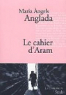 Le cahier d'Aram par Anglada