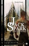 Le cas Jack Spark, tome 4 : Printemps humain par Dixen