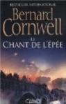 Les chroniques saxonnes, tome 4 : Le chant de l'épée par Cornwell