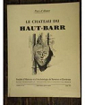 Le chateau du Haut-Barr. par Socit d'histoire et d'archologie de saverne