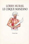 Le cirque Manzano par Murail