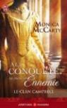 Le clan Campbell, tome 1 : A la conquête de mon ennemie  par McCarty