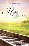 Rose, tome 2 : Le coeur de Rose par Mathieu