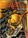 Monster (Mot), tome 2 : Le collectionneur par Nacho
