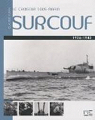 Le croiseur sous-marin Surcouf, 1926 - 1942 par Huan