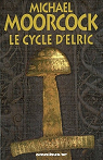 Le cycle d'Elric par Moorcock