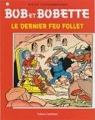 Bob et Bobette, tome 172 : Le dernier feu f..