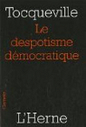 Le despotisme démocratique par Tocqueville