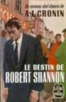 Le destin de Robert Shannon. par Cronin