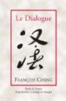 Le dialogue:Une passion pour la langue franaise (Proches lointains) par Cheng
