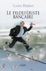 Le fildefériste bancaire par Breton