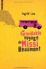 Le formidable voyage de Missi Beaumont par Law