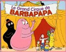 Le grand cirque de Barbapapa par Tison