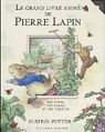 Le grand livre anim de Pierre Lapin par Potter