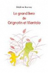 Le grand livre de Grignotin et Mentalo par Bournay