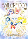 Le grand livre de Sailor Moon par Mallevay