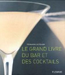 Le grand livre du bar et des cocktails par Castellon