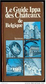 Le guide Ippa des chteaux de Belgique. par Van Remoortere