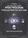 Le guide des pouvoirs parapsychiques par Haughton