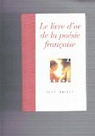 Le livre d'or de la poésie française par Orizet