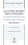Le livre secret des Cathares, Interrogatio Johannis par Bozoky