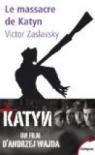 Le massacre de Katyn : Crime et mensonge par Zaslavsky