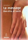 Le massage : Bien-être et santé par Wessels
