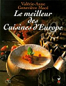 Le meilleur des cuisines d'Europe par Valrie-Anne