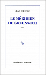 Le méridien de Greenwich par Echenoz