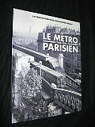 Le mtro parisien - 1900 1945