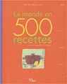 Le monde en 500 recettes : Conseils, produits et astuces par Roussillon