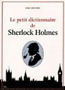 Le petit dictionnaire de Sherlock Holmes par Lemonier