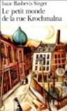 Le petit monde de la rue Krochmalna par Isaac Bashevis Singer