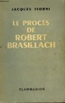 Le procès de Robert Brasillach par Isorni