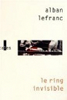 Le ring invisible par Lefranc
